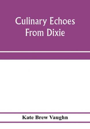 Culinary echoes from Dixie