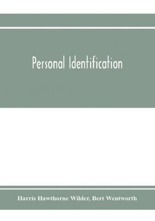 Personal identification; methods for the identification of individuals living or dead