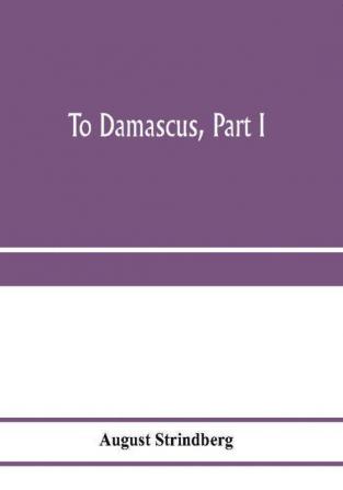 To Damascus part I