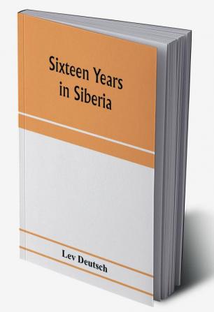 Sixteen years in Siberia