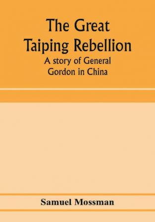 The great Taiping Rebellion