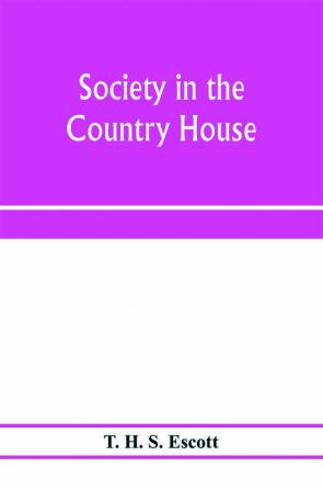 Society in the country house