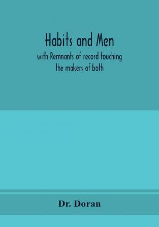 Habits and men