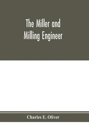 The miller and milling engineer