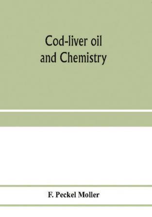 Cod-liver oil and chemistry