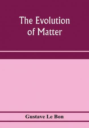 The evolution of matter