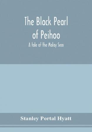 The black pearl of Peihoo