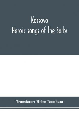 KosšOvo: Heroic Songs Of The Serbs;