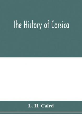 The history of Corsica