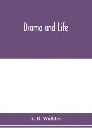 Drama and life