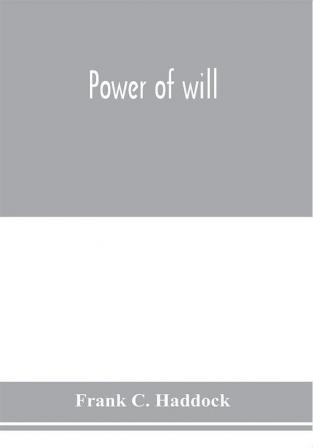 Power of will