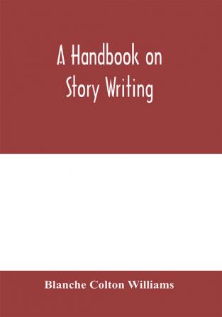 A handbook on story writing