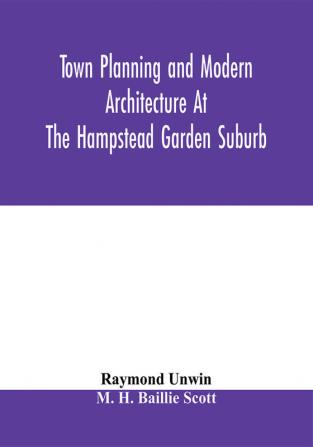 Town planning and modern architecture at the Hampstead garden suburb