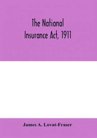 The National Insurance Act 1911