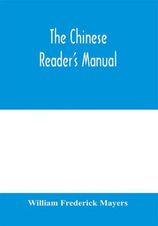 The Chinese reader's manual