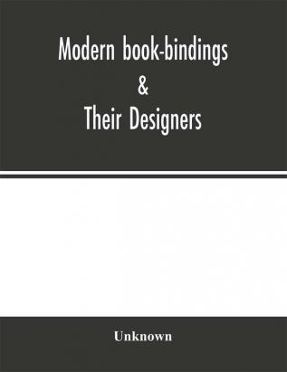 Modern book-bindings &; their designers