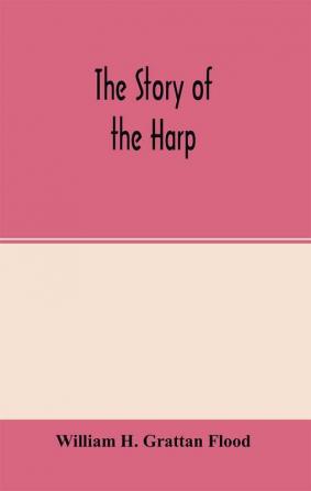 The story of the harp