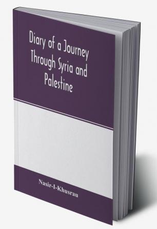 Diary of a Journey Through Syria and Palestine