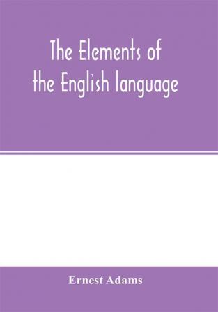 The elements of the English language