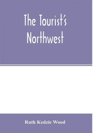 The tourist's Northwest