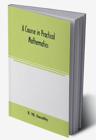 A course in practical mathematics