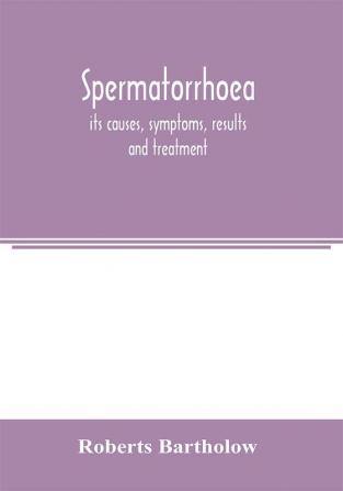 Spermatorrhoea