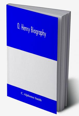 O. Henry biography