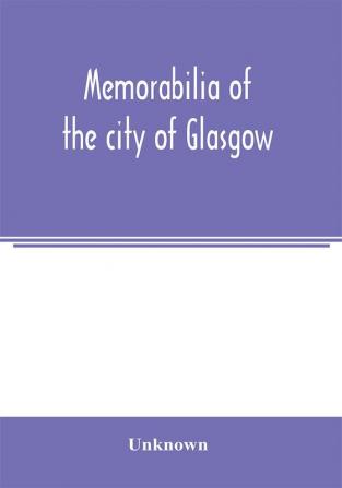 Memorabilia of the city of Glasgow