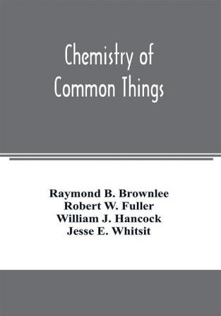 Chemistry of common things