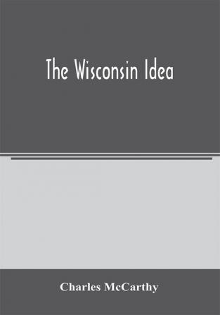 The Wisconsin idea