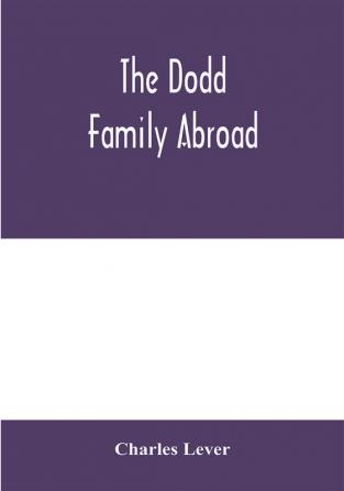 The Dodd family abroad