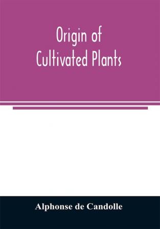 Origin of cultivated plants