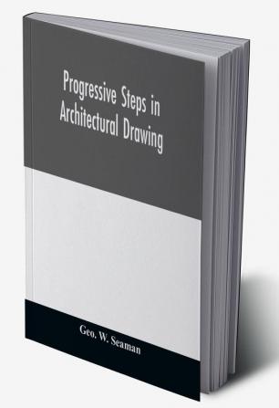 Progressive steps in architectural drawing