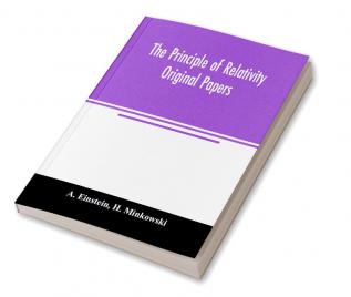 The principle of relativity; original papers