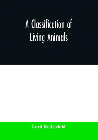 A classification of living animals