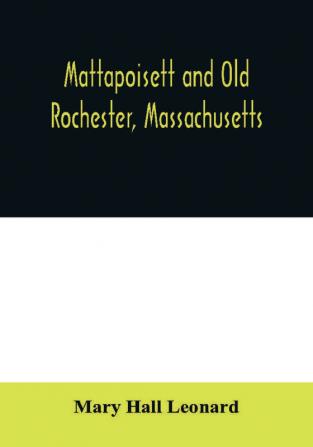 Mattapoisett and Old Rochester Massachusetts