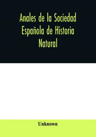 Anales de la Sociedad Española de Historia Natural