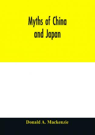 Myths of China and Japan