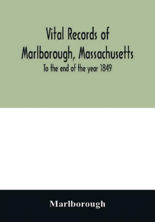 Vital records of Marlborough Massachusetts