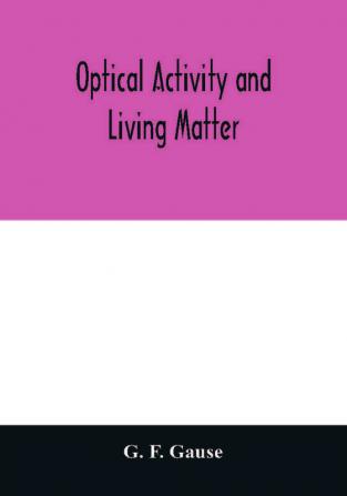 Optical activity and living matter