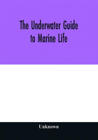 The underwater guide to marine life