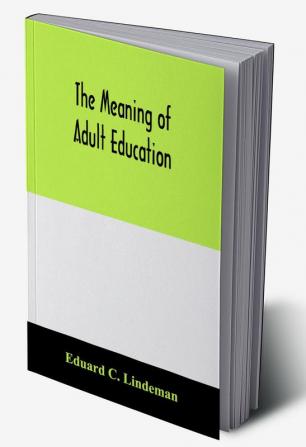 The meaning of adult education