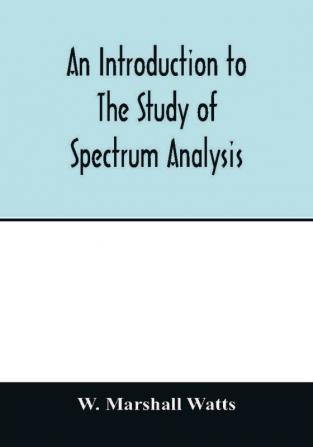 An introduction to the study of spectrum analysis