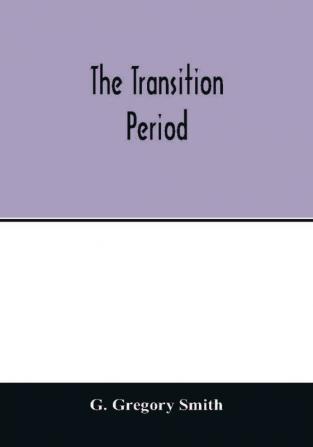 The transition period