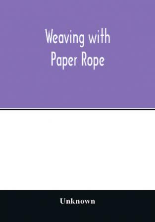 Weaving with paper rope