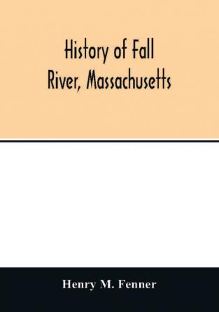 History of Fall River Massachusetts