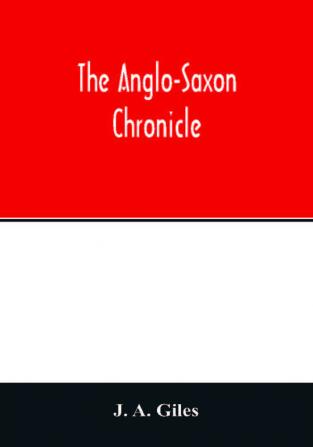 The Anglo-Saxon chronicle