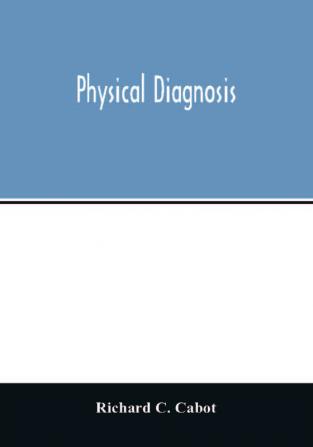 Physical diagnosis