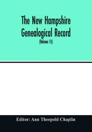 The New Hampshire genealogical record