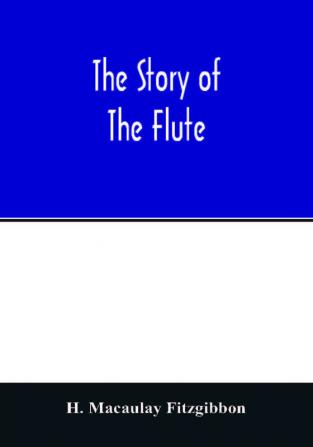 The story of the flute